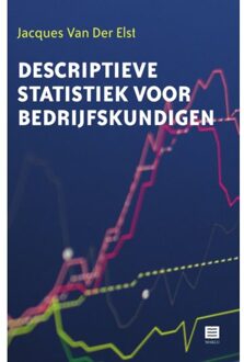 Maklu, Uitgever Descriptieve Statistiek Voor Bedrijfskundigen - Jacques Van Der Elst
