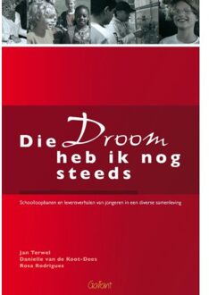 Maklu, Uitgever Die droom heb ik nog steeds. Schoolloopbanen en levensverhalen van jongeren in een diverse samenleving - Boek Jan Terwel (9044136178)