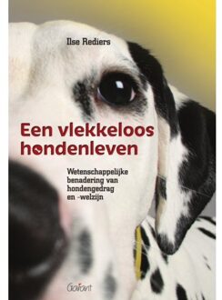 Maklu, Uitgever Een Vlekkeloos Hondenleven - Ilse Rediers