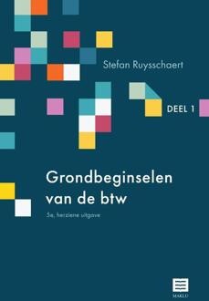 Maklu, Uitgever Grondbeginselen Van De Btw / 1 - Grondbeginselen Van De Btw - Stefan Ruysschaert