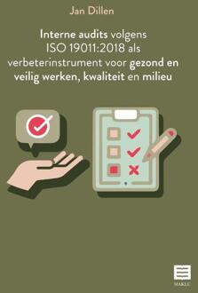 Maklu, Uitgever Interne Audits Volgens Iso 19011:2018 Als Verbeterinstrument Voor Gezond En Veilig Werken, - Jan Dillen