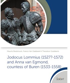 Maklu, Uitgever Jodocus Lommius (1527?-1572) And Anna Van Egmond, Countess Of Buren (1533-1558) - Maurits Biesbrouck