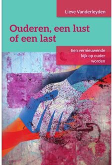 Maklu, Uitgever Ouderen, Een Lust Of Een Last - Lieve Vanderleyden
