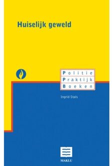 Maklu, Uitgever Politie praktijk boeken  -   Huiselijk geweld