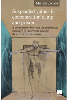 Maklu, Uitgever Suspended Values In Concentration Camp And Prison - Miriam Jacobs