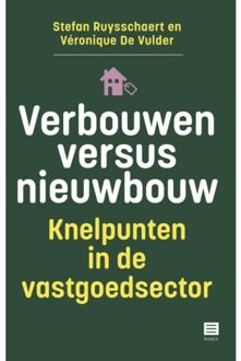 Maklu, Uitgever Verbouwen Versus Nieuwbouw - Stefan Ruysschaert