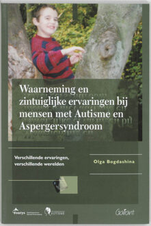 Maklu, Uitgever Waarneming en zintuiglijke ervaringen bij mensen met Autisme en Aspergersyndroom - Boek O. Bogdashina (9044115375)