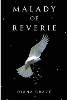 Malady Of Reverie - Diana Grace