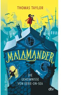 Malamander Die Geheimnisse Von Eerie-On-Sea - Eerie-On-Sea - Thomas Taylor