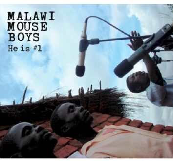 Malawi Mouse Boys - He Is 1