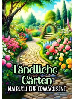Malbuch Für Erwachsene - Ländliche Gärten - Malbücher Für Erwachsene