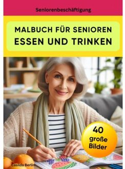 Malbuch Für Senioren Essen Und Trinken - Casilda Berlin