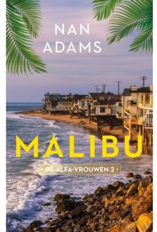Malibu - De Alfa-Vrouwen - Nan Adams