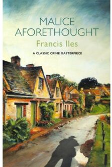 Malice Aforethought - Francis Iles