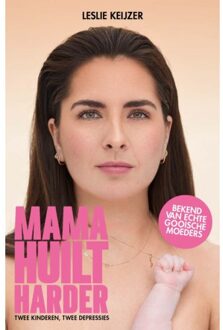 Mama Huilt Harder - Leslie Keijzer