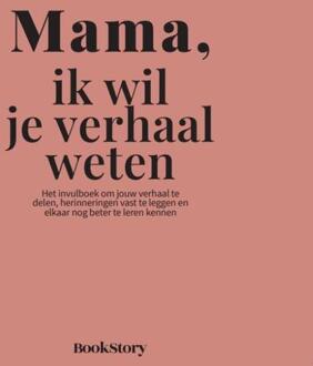 Mama, ik wil je verhaal weten -  Bookstory (ISBN: 9789083634401)