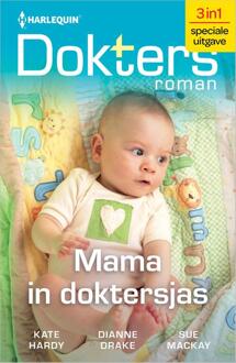 Mama in doktersjas -  Dianne Drake, Kate Hardy, Sue Mackay (ISBN: 9789402571967)