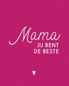 Mama, jij bent de beste -   (ISBN: 9789463547451)