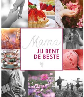 Mama, Jij Bent De Beste