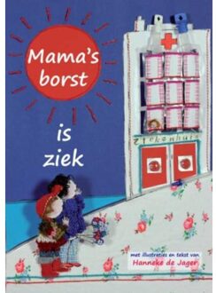 Mama's borst is ziek - Boek Hanneke de Jager (9079875341)