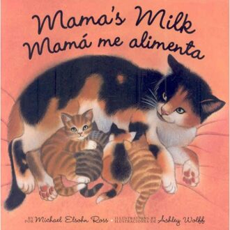 Mama's Milk / Mama me alimenta