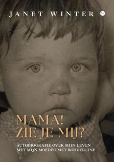 Mama! Zie je mij? -  Janet Winter (ISBN: 9789465093802)