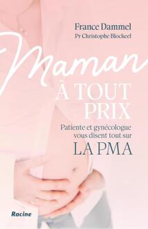 Maman à tout prix -  Christophe Blockeel, France Dammel (ISBN: 9789020985238)