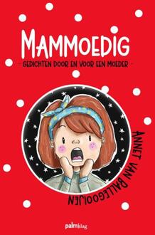 Mammoedig - Annet Van Ballegooijen