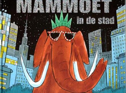 Mammoet in de stad -  Anna Kemp (ISBN: 9789053418185)