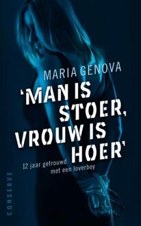 Man is stoer, vrouw is hoer - eBook Maria Genova (9078124881)