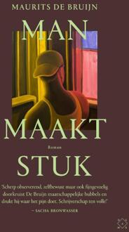 Man maakt stuk -  Maurits de Bruijn (ISBN: 9789493320635)