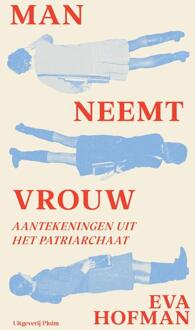 Man neemt vrouw -  Eva Hofman (ISBN: 9789493420670)