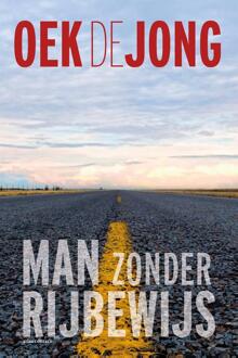 Man zonder rijbewijs -  Oek de Jong (ISBN: 9789025476328)