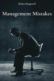 Management Mistakes -  Ruben Kingswell (ISBN: 9789403790299)