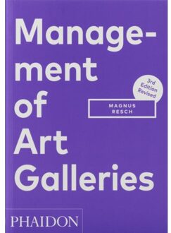 Management of Art Galleries, 3rd edition - Boek Magnus Resch (0714877751)