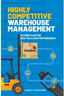 Management Outlook Publishing Highly Competitive Warehouse Management - Jeroen P. van den Berg