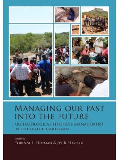 Managing our past into the future - Boek Sidestone Press (9088903255)