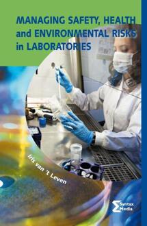 Managing Safety, Health And Environmental Risks In Laboratories - Heron-Reeks - Iris van 't Leven