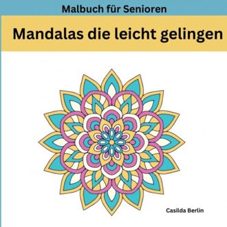 Mandalas Die Leicht Gelingen - Casilda Berlin