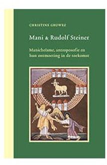 Mani En Rudolf Steiner - Christine Gruwez