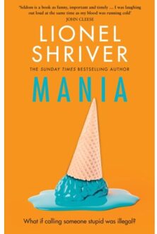 Mania - Lionel Shriver