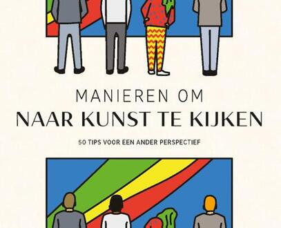 Manieren Om Naar Kunst Te Kijken - Martin Jackson Yun