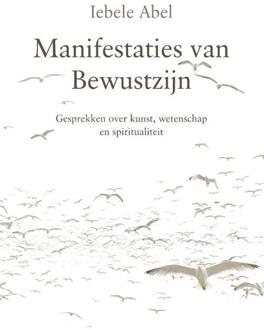 Manifestaties van bewustzijn - Boek Iebele Abel (9080894095)