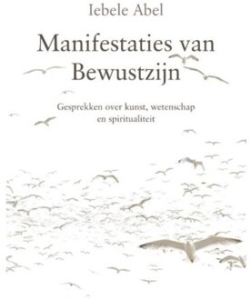 Manifestaties van bewustzijn - Boek Iebele Abel (9080894095)
