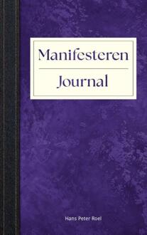 Manifesteren Journal -  Hans Peter Roel (ISBN: 9789493307193)