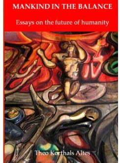 Mankind in the Balance - Boek Theo E. Korthals Altes (9461933010)