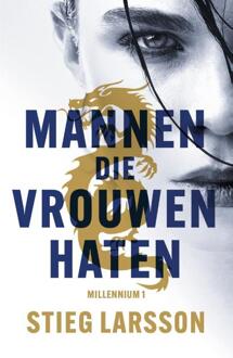 Mannen Die Vrouwen Haten - Millennium - Stieg Larsson