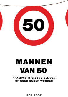 Mannen van 50 - Boek Bob Boot (9021554321)