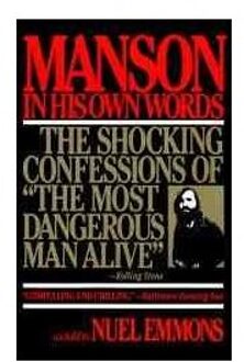 Manson in His Own Words