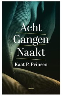 Manteau Acht gangen naakt - eBook Kaat P. Prinsen (9460413757)